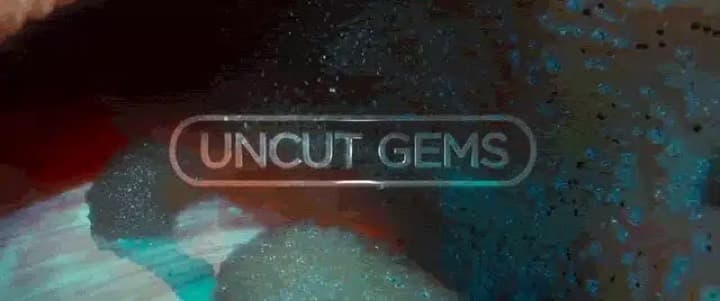 Uncut Gems